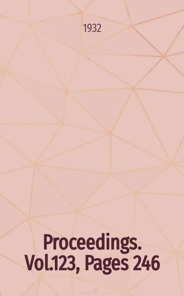 Proceedings. Vol.123, Pages 246