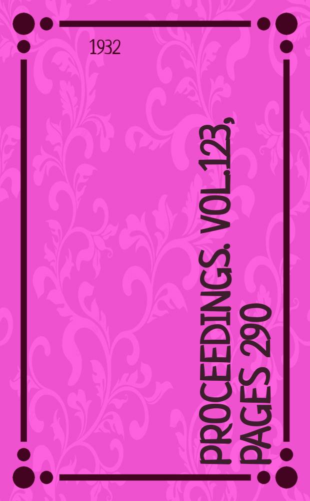 Proceedings. Vol.123, Pages 290