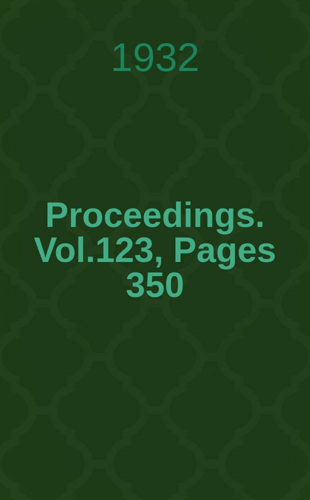 Proceedings. Vol.123, Pages 350