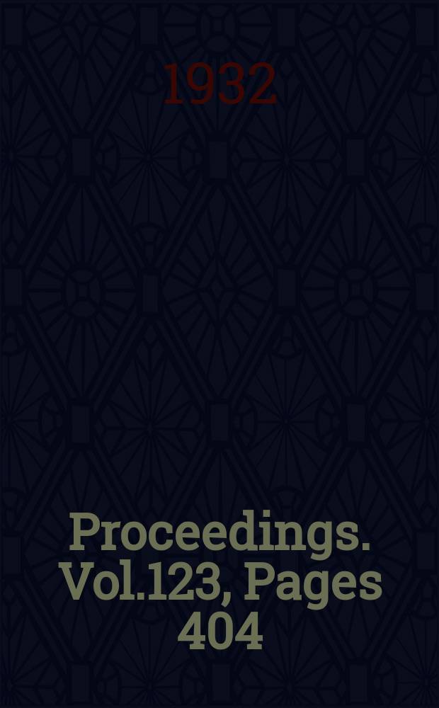 Proceedings. Vol.123, Pages 404