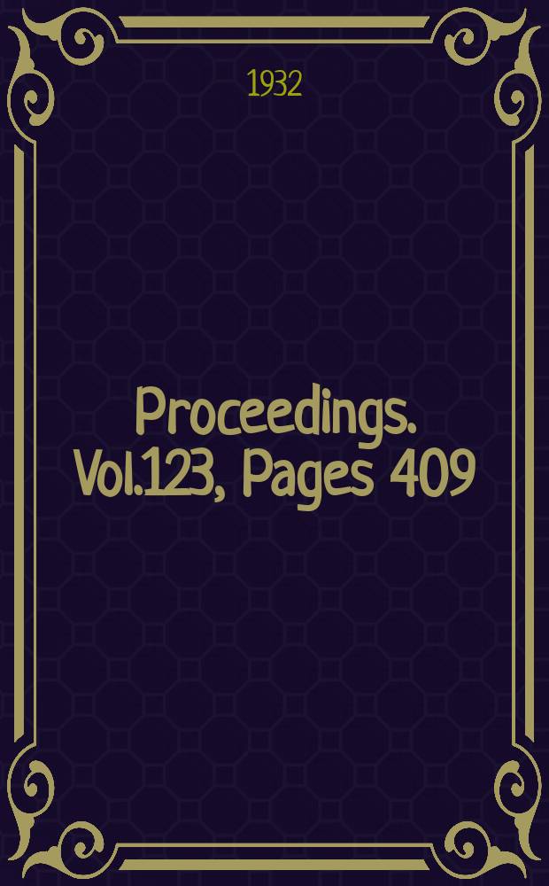 Proceedings. Vol.123, Pages 409