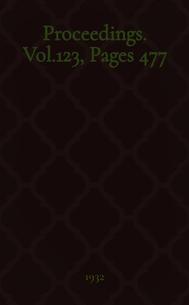 Proceedings. Vol.123, Pages 477