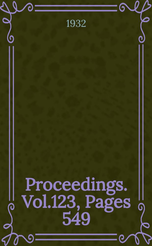 Proceedings. Vol.123, Pages 549