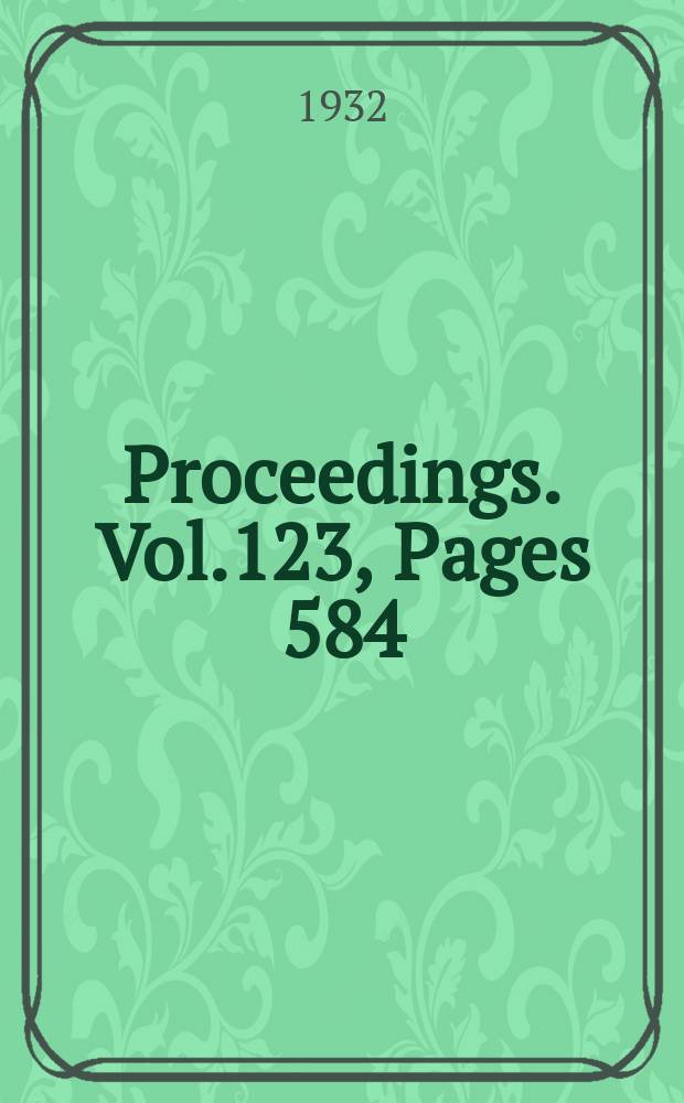 Proceedings. Vol.123, Pages 584