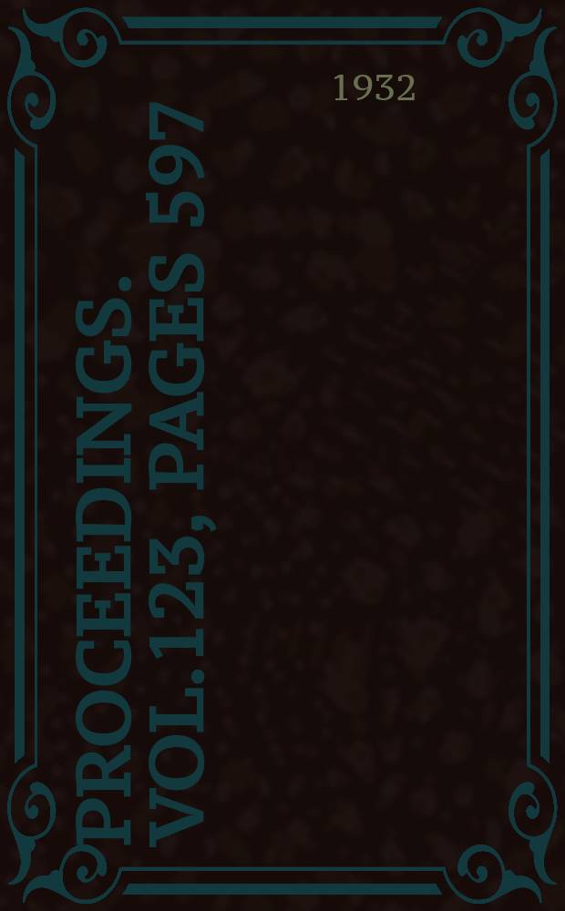 Proceedings. Vol.123, Pages 597