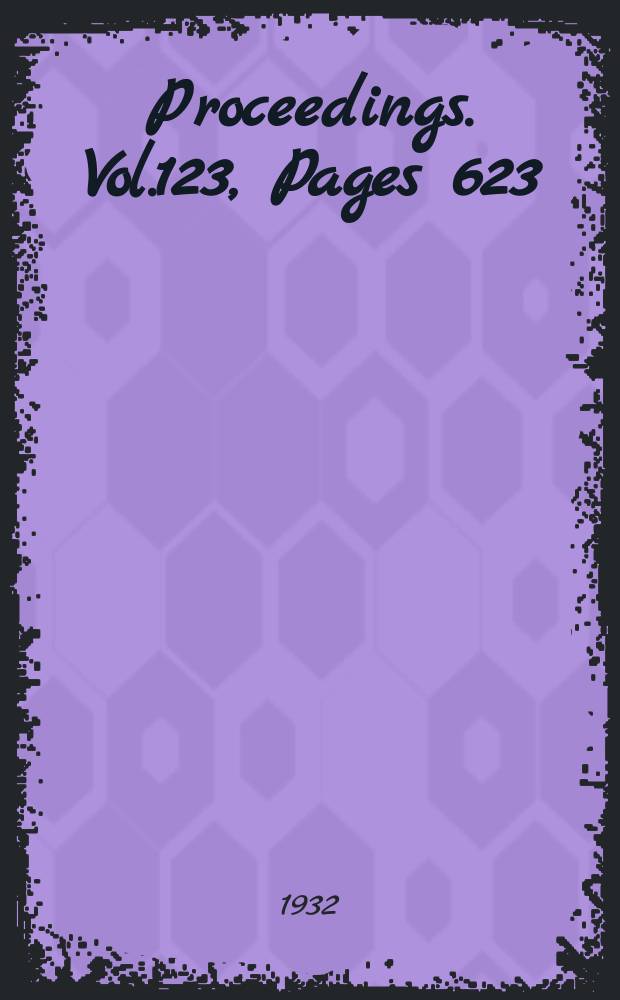 Proceedings. Vol.123, Pages 623