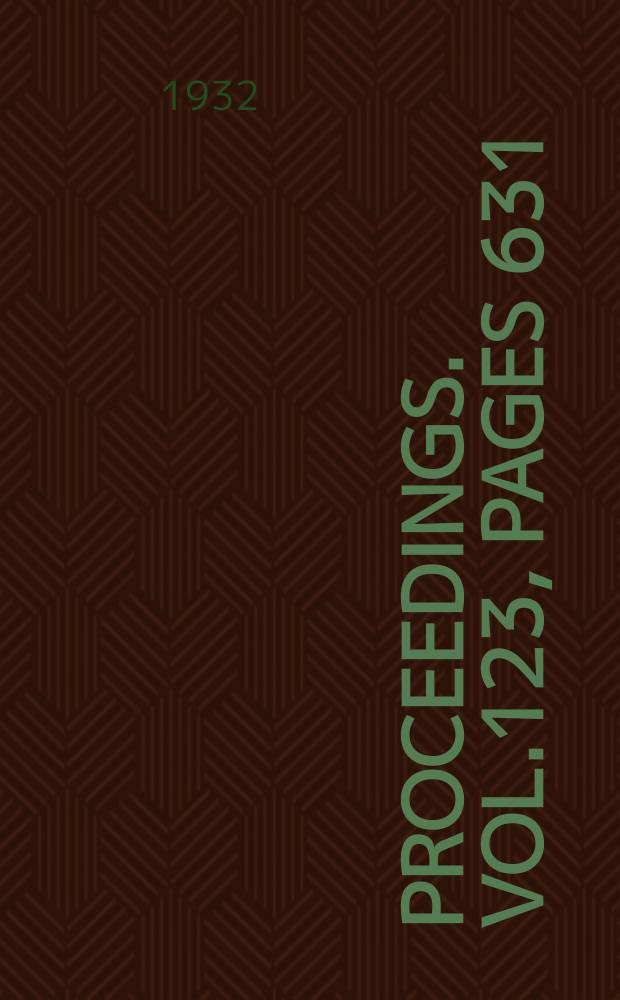 Proceedings. Vol.123, Pages 631