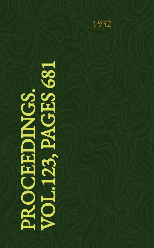 Proceedings. Vol.123, Pages 681