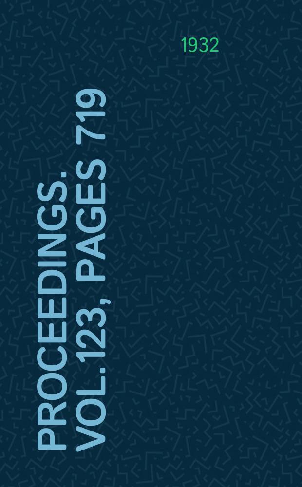 Proceedings. Vol.123, Pages 719