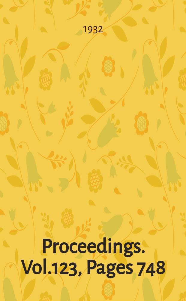 Proceedings. Vol.123, Pages 748