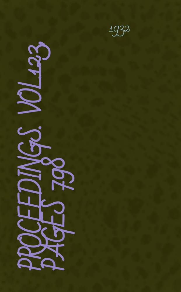 Proceedings. Vol.123, Pages 798