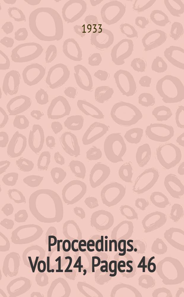 Proceedings. Vol.124, Pages 46