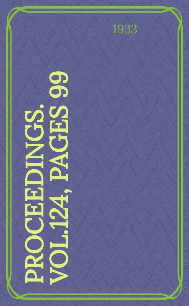 Proceedings. Vol.124, Pages 99