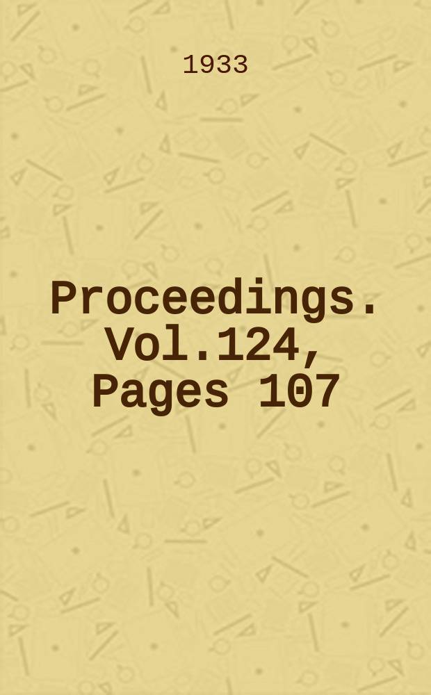 Proceedings. Vol.124, Pages 107
