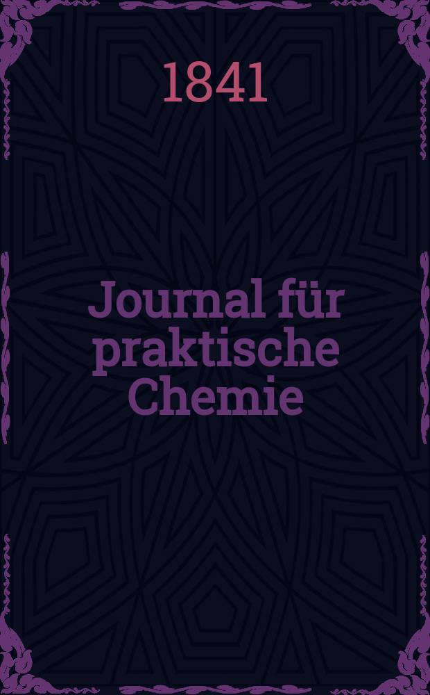 Journal für praktische Chemie : Gegründet 1828. Bd.24