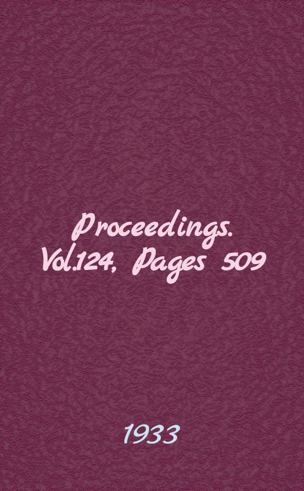 Proceedings. Vol.124, Pages 509