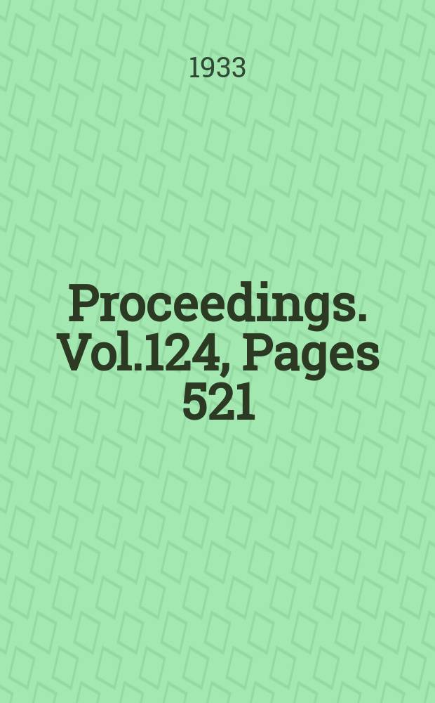 Proceedings. Vol.124, Pages 521