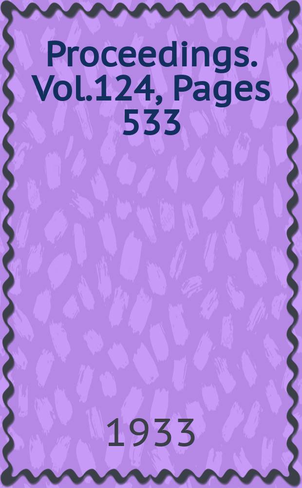 Proceedings. Vol.124, Pages 533