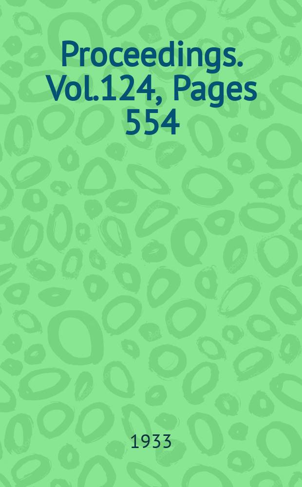 Proceedings. Vol.124, Pages 554