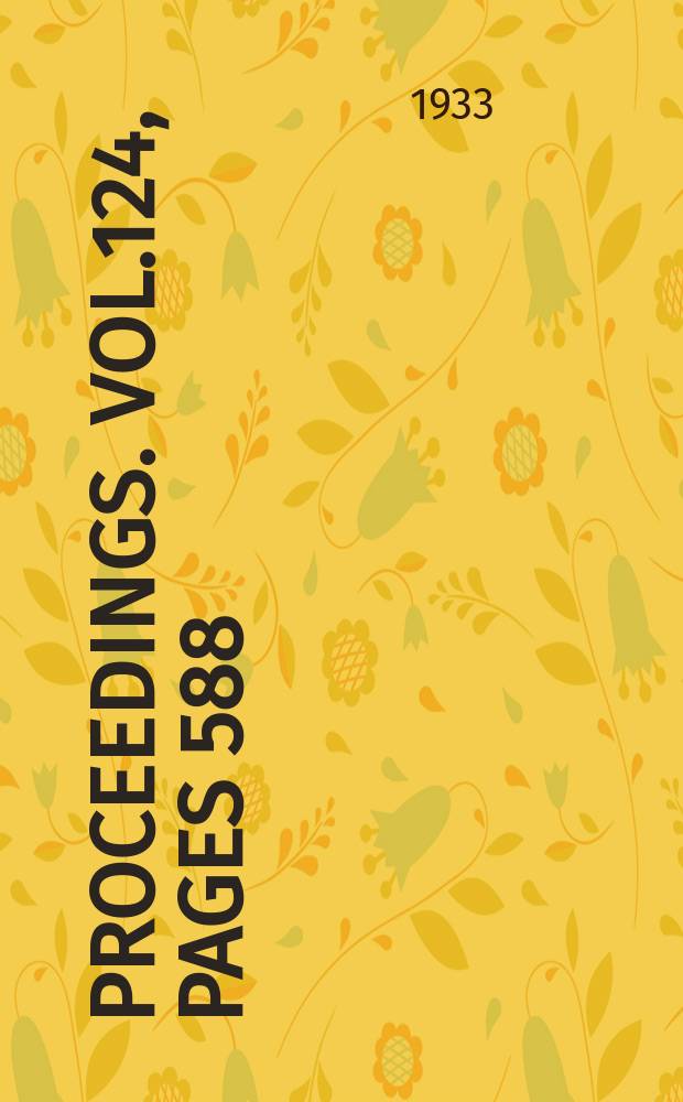 Proceedings. Vol.124, Pages 588