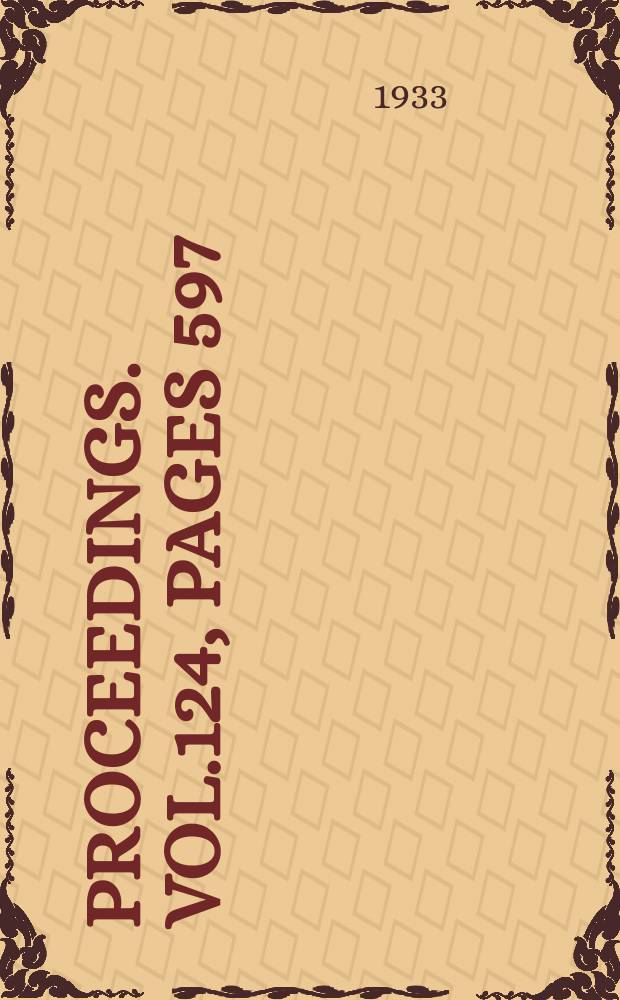 Proceedings. Vol.124, Pages 597