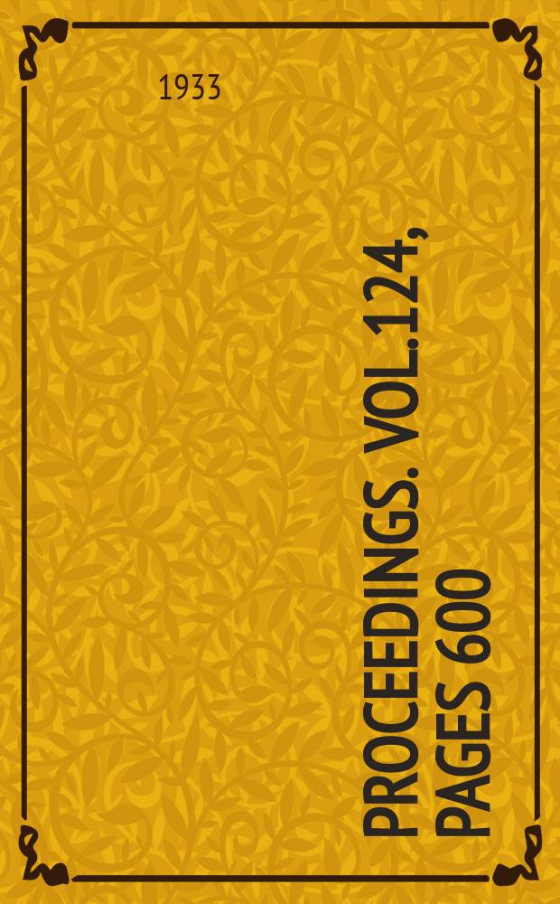 Proceedings. Vol.124, Pages 600