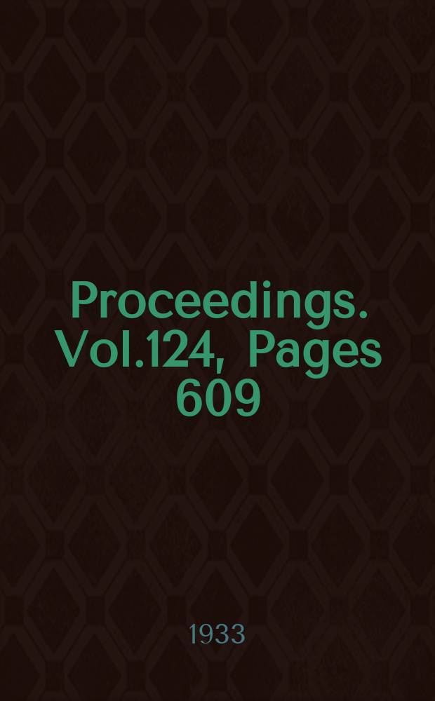 Proceedings. Vol.124, Pages 609