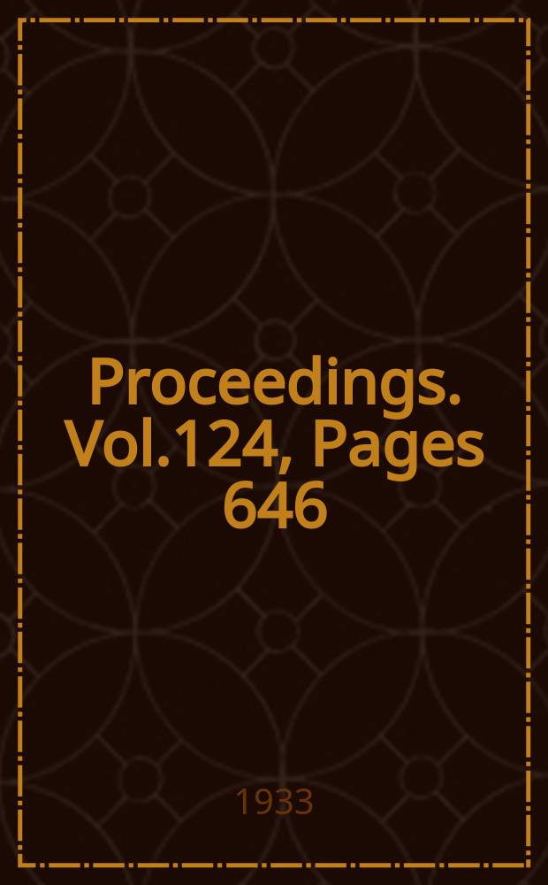 Proceedings. Vol.124, Pages 646