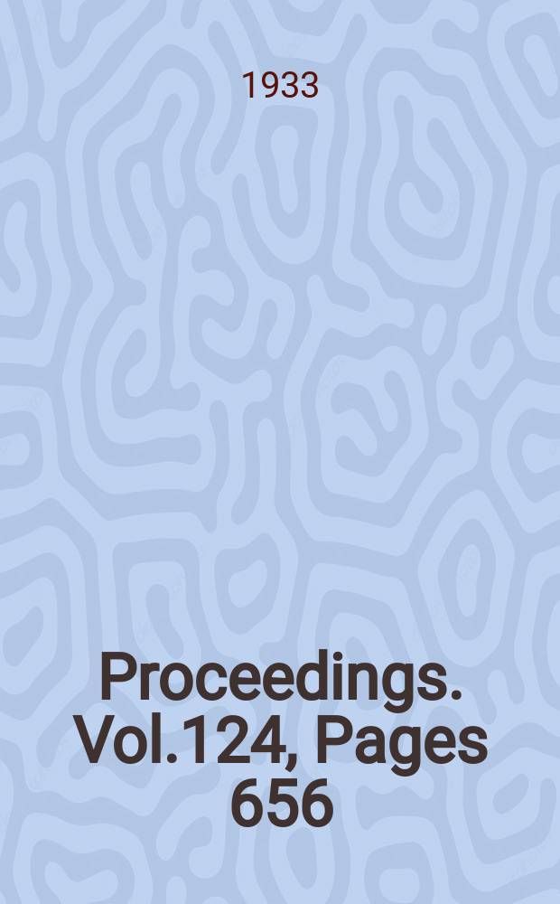 Proceedings. Vol.124, Pages 656