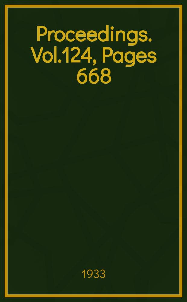 Proceedings. Vol.124, Pages 668
