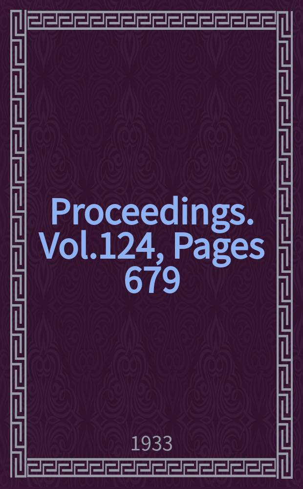 Proceedings. Vol.124, Pages 679