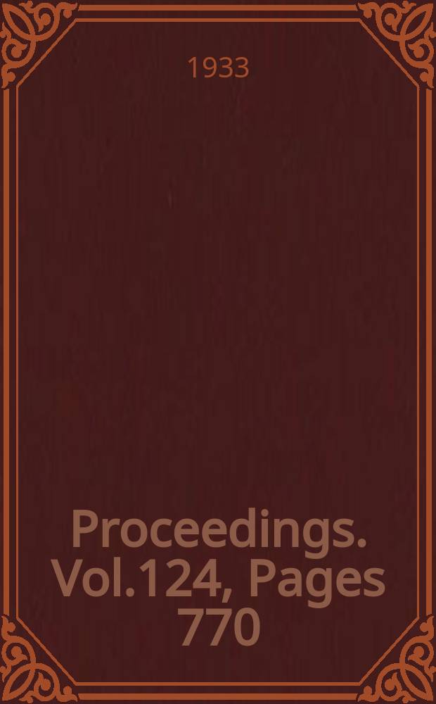 Proceedings. Vol.124, Pages 770
