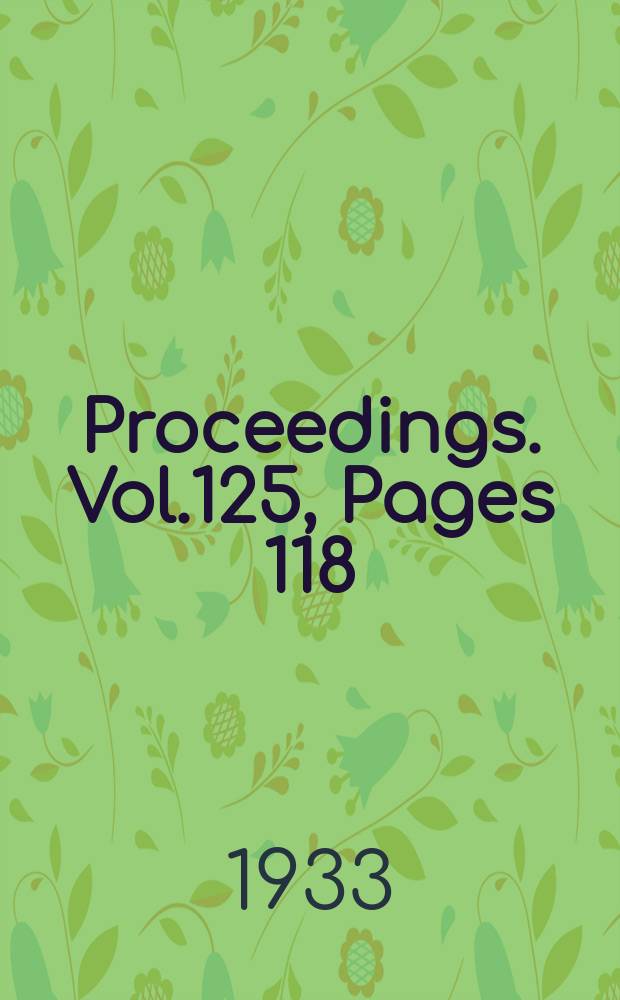 Proceedings. Vol.125, Pages 118