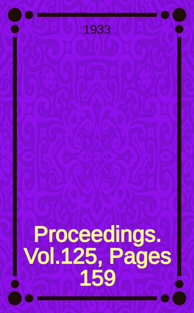 Proceedings. Vol.125, Pages 159