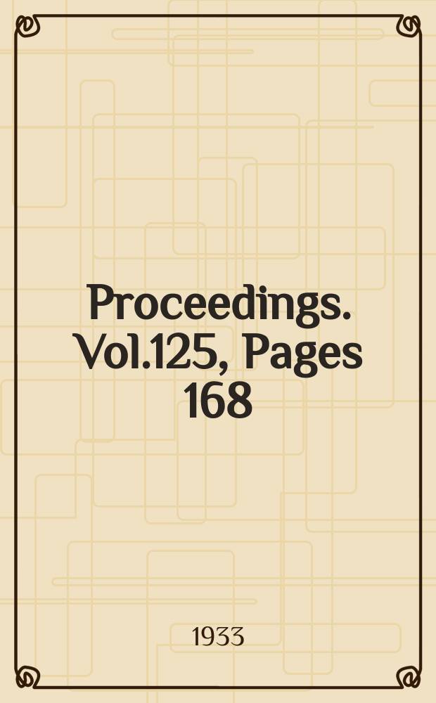 Proceedings. Vol.125, Pages 168