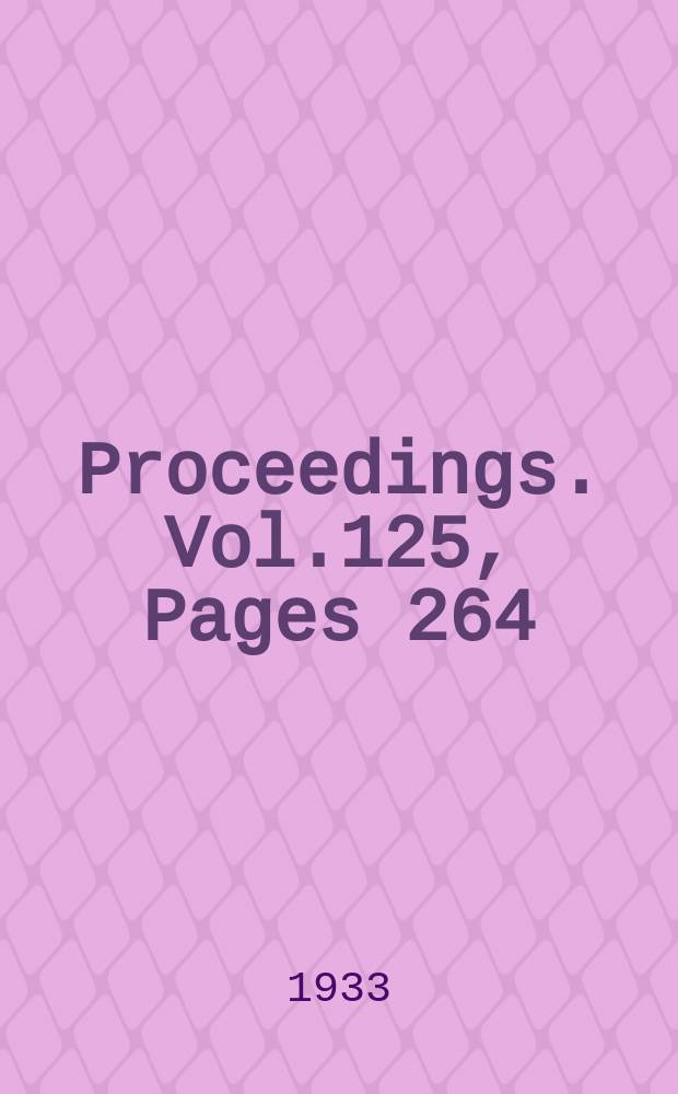 Proceedings. Vol.125, Pages 264