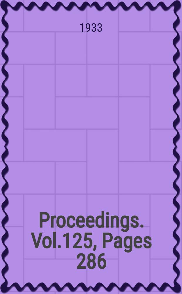 Proceedings. Vol.125, Pages 286
