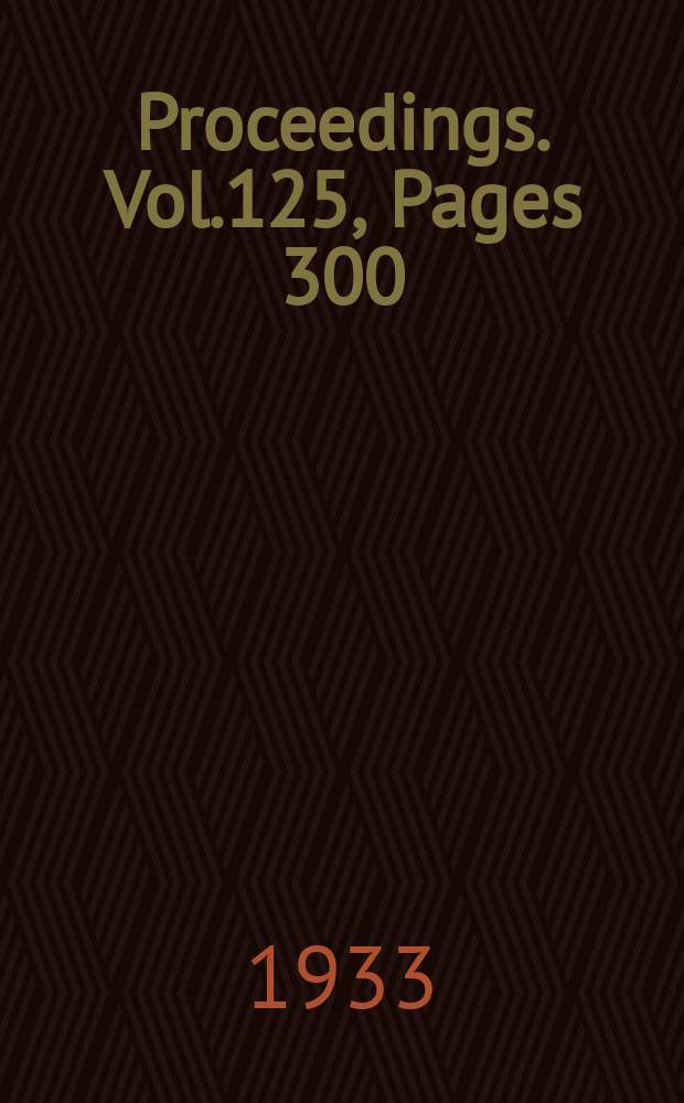 Proceedings. Vol.125, Pages 300