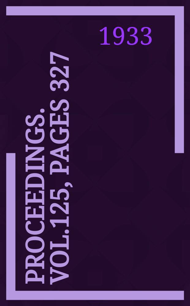 Proceedings. Vol.125, Pages 327
