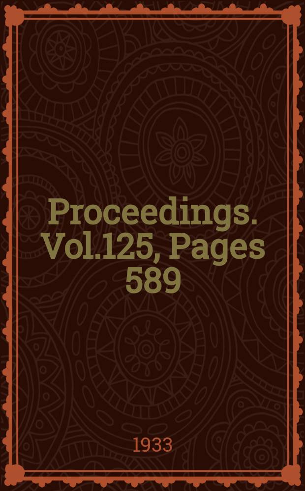 Proceedings. Vol.125, Pages 589