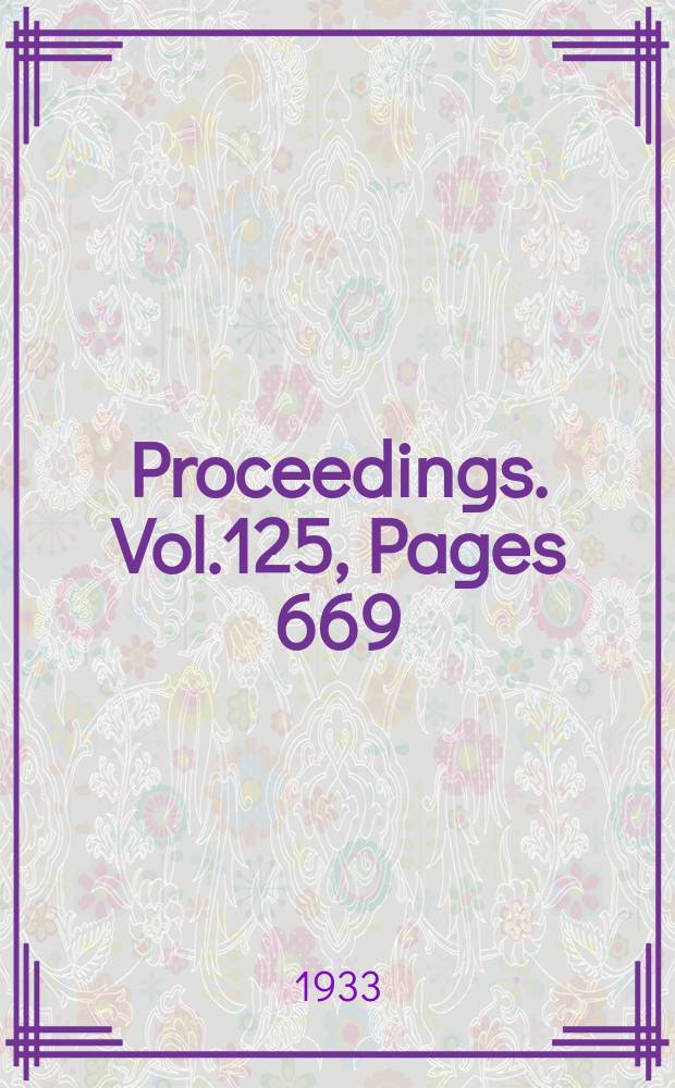 Proceedings. Vol.125, Pages 669