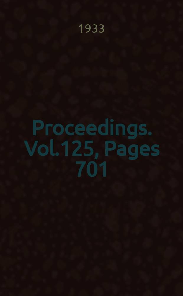 Proceedings. Vol.125, Pages 701