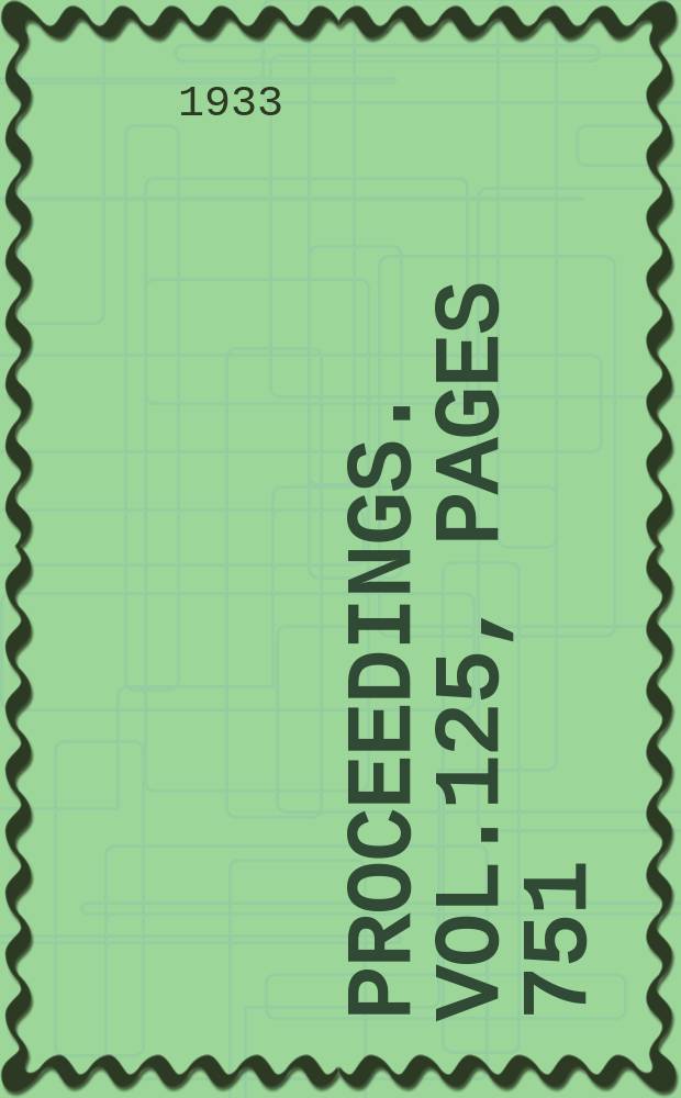 Proceedings. Vol.125, Pages 751