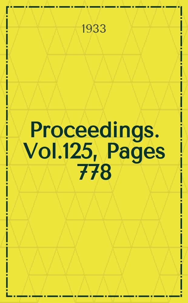 Proceedings. Vol.125, Pages 778