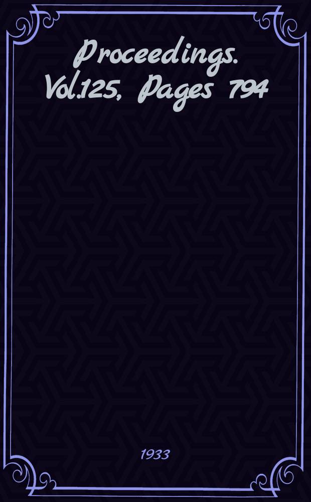 Proceedings. Vol.125, Pages 794
