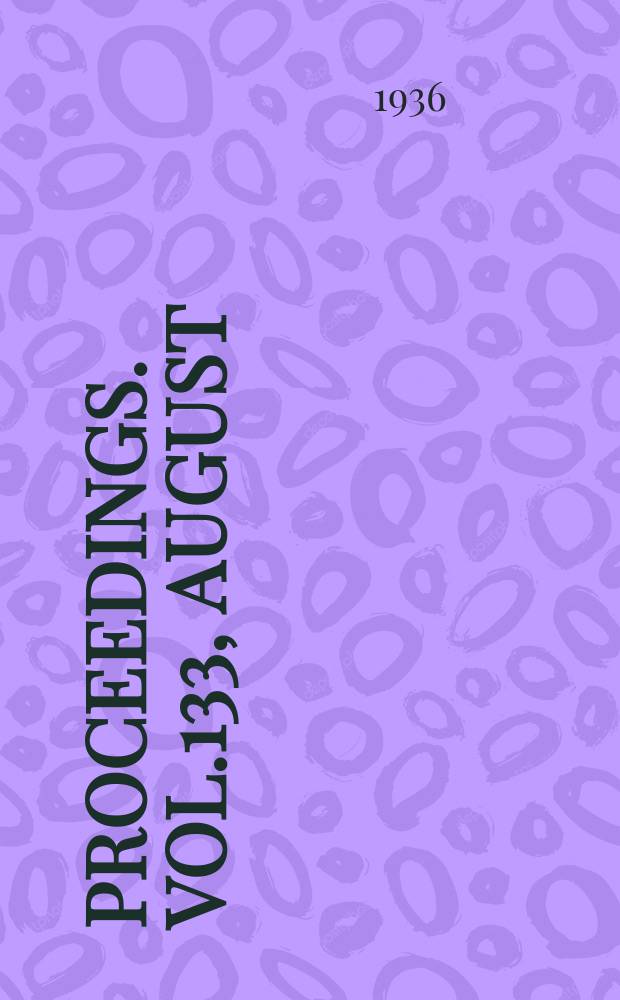 Proceedings. Vol.133, August