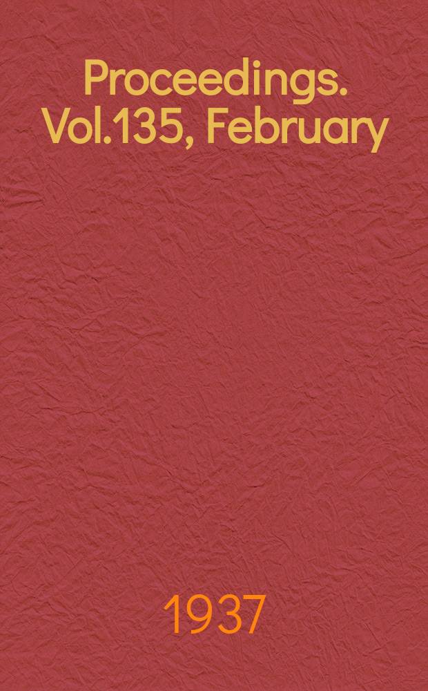 Proceedings. Vol.135, February