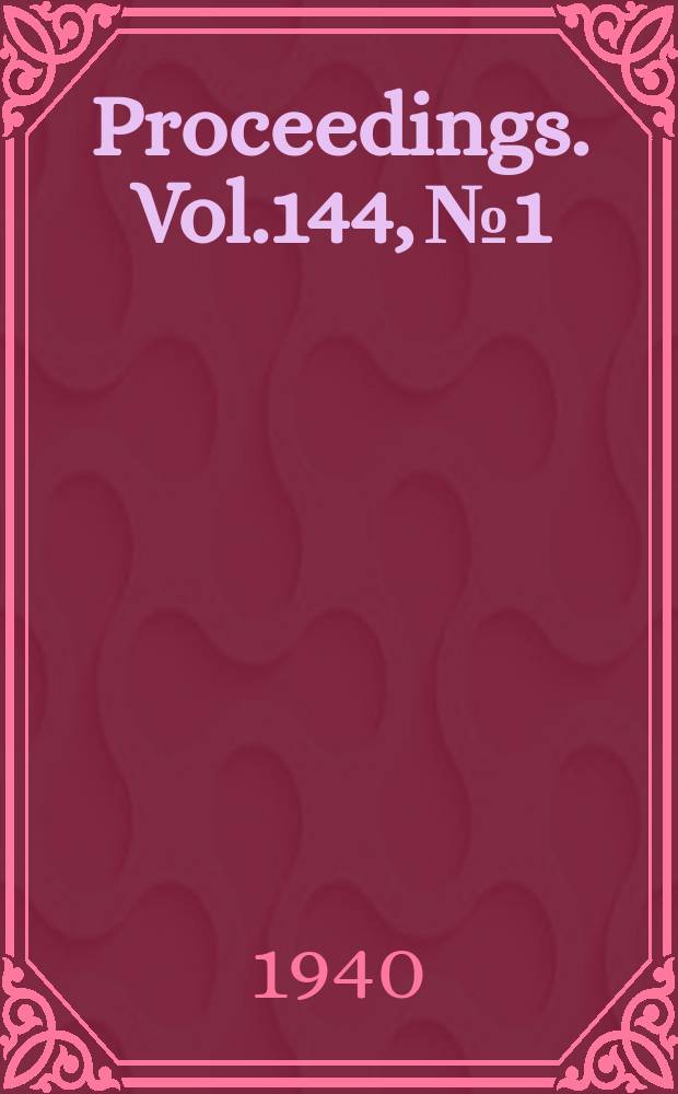 Proceedings. Vol.144, №1