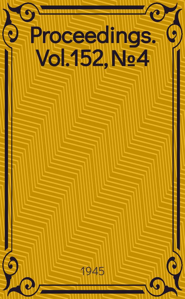 Proceedings. Vol.152, №4
