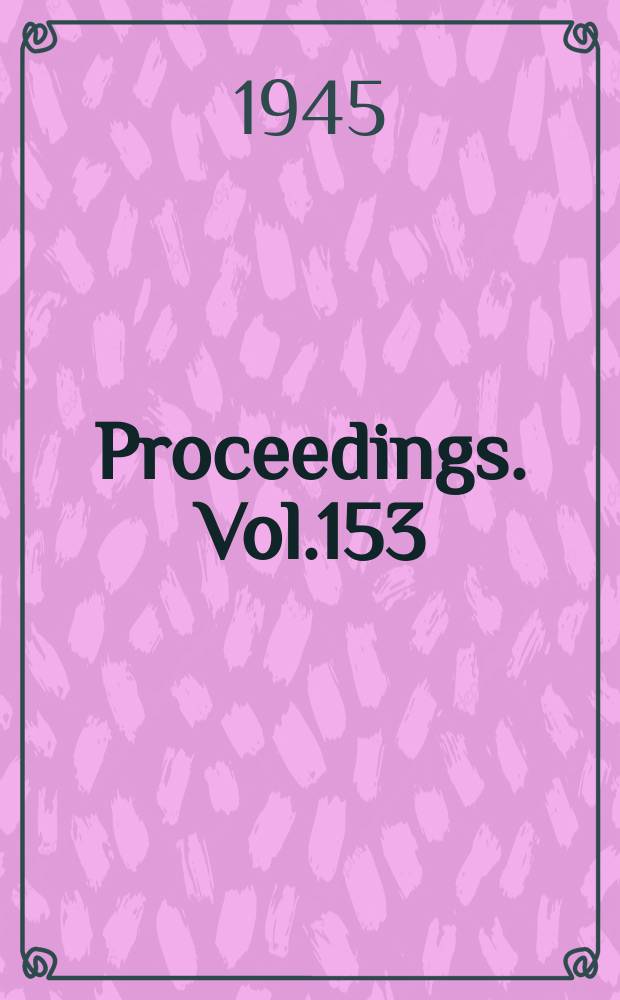 Proceedings. Vol.153(War emergency issue), №10